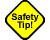 Safety Tips